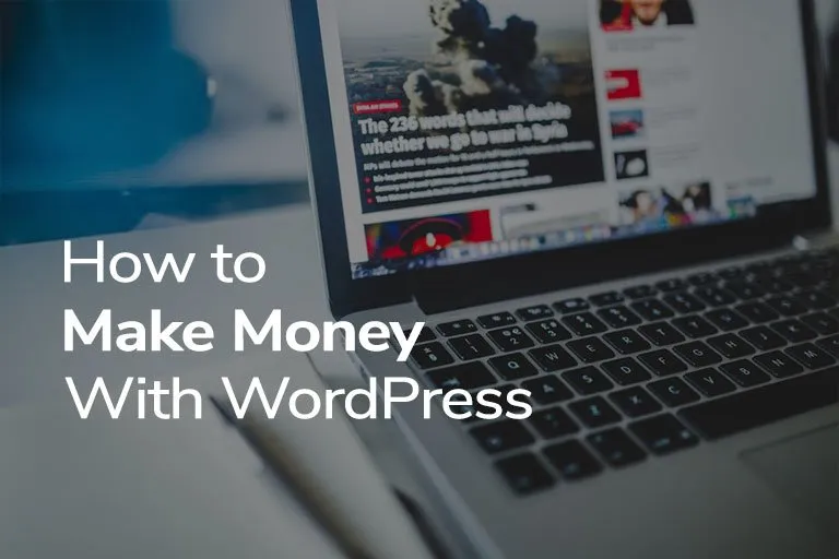 How to make money with WordPress